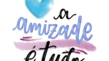 Amizade Pra Tudo