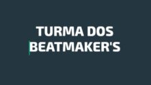 Turma dos beatmakers