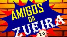 Amigos da zueira